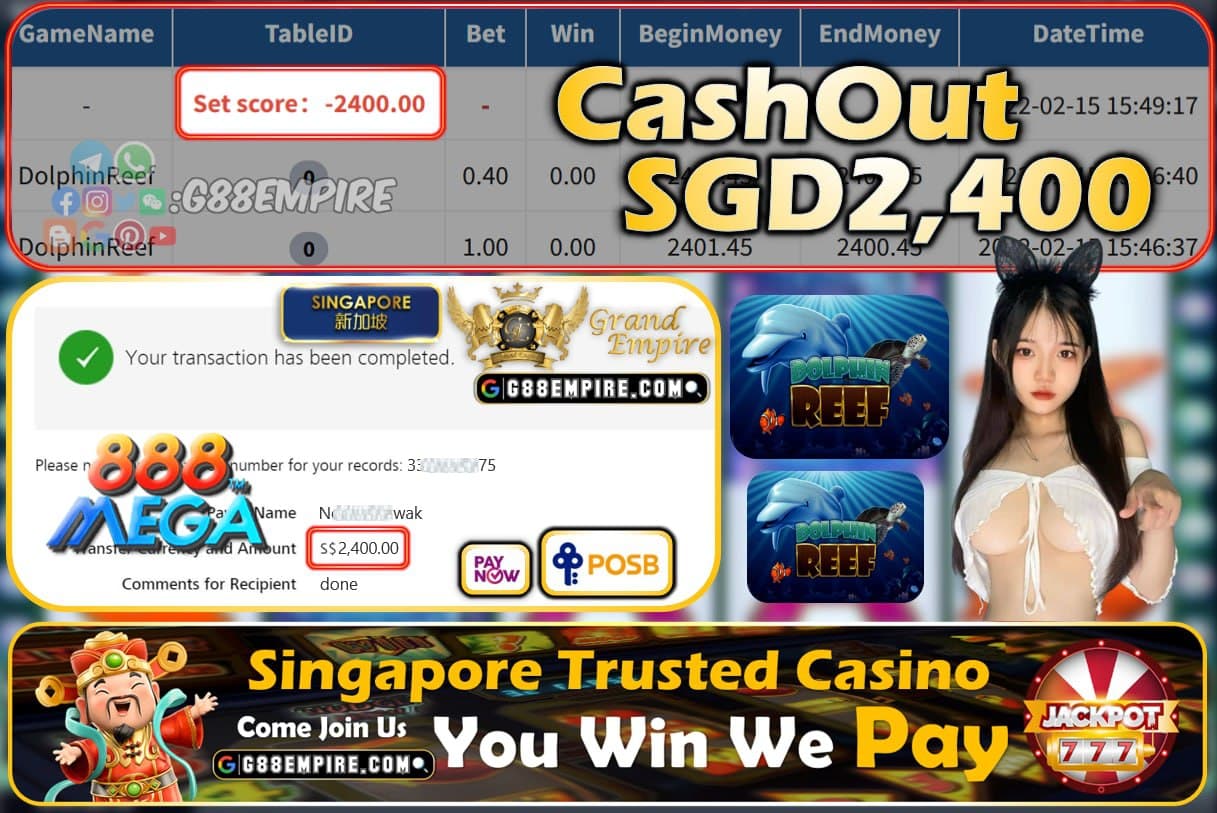 MEGA888 - DOLPHINREEF CASHOUT SGD2400 !!!