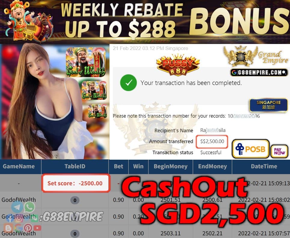 PUSSY888 - GODOFWEALTH CASHOUT SGD2500 !!!