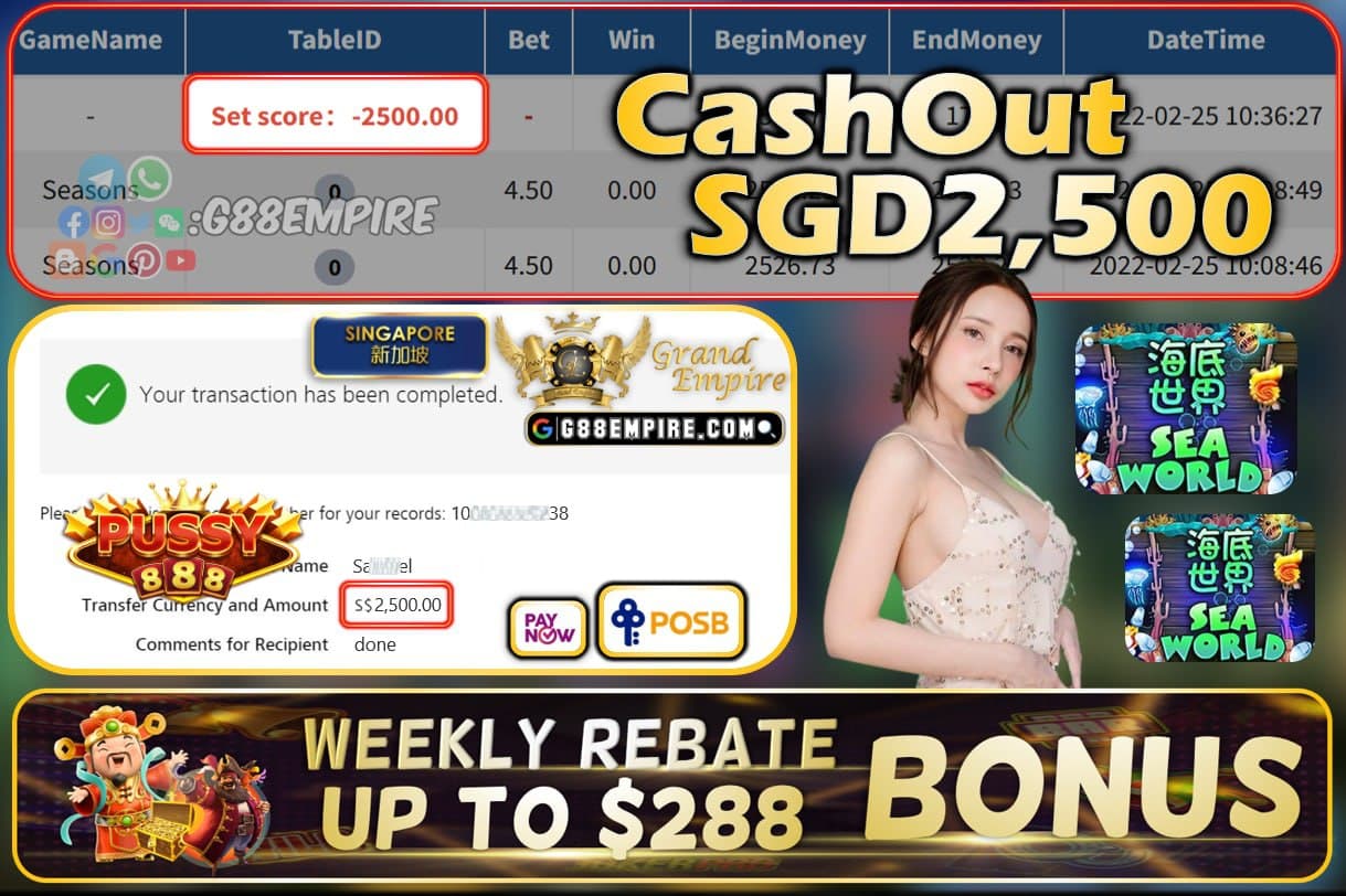 PUSSY888 - SEASONS CASHOUT SGD2500 !!!