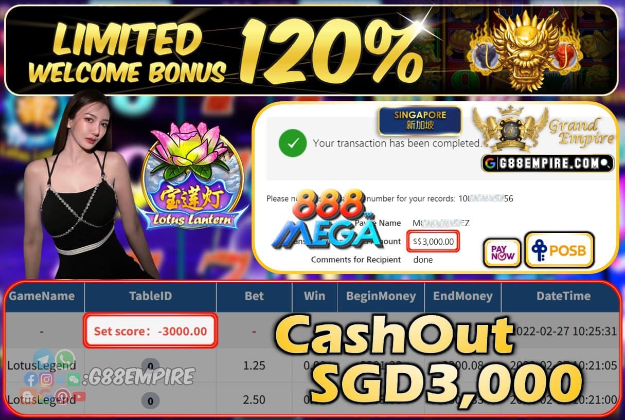 MEGA888 - LOTUS LEGEND CASHOUT SGD3000 !!!